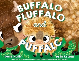 Kalb, Bess. Buffalo Fluffalo and Puffalo. Random House Children's Books, 2025.