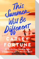 This Summer Will Be Different