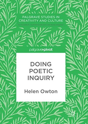 Owton, Helen. Doing Poetic Inquiry. Springer International Publishing, 2018.