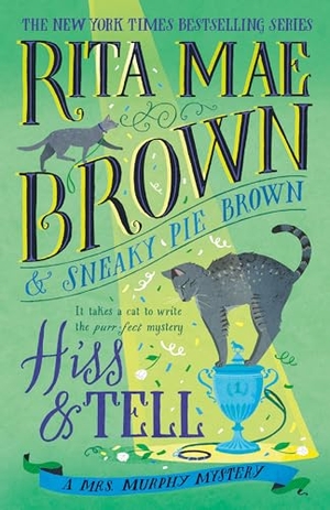 Brown, Rita Mae. Hiss & Tell - A Mrs. Murphy Mystery. Random House, 2024.