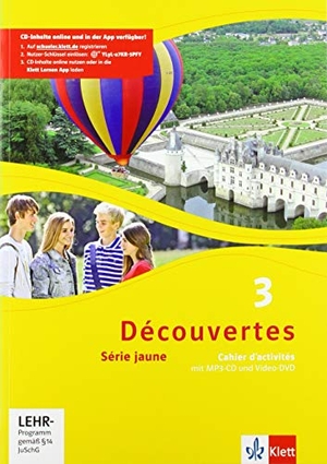 Découvertes 3. Série jaune. Cahier d'activités mit Audios und Filmen 3. Lernjahr. Klett Ernst /Schulbuch, 2016.
