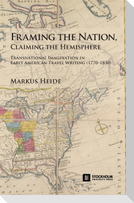 Framing the Nation, Claiming the Hemisphere