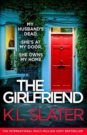 Slater, K. L.. The Girlfriend - An utterly unputdownable psychological thriller with a breathtaking twist. Bookouture, 2026.