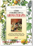 Cómo curarse con la aromaterapia