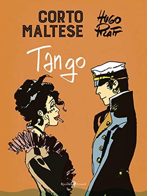 Pratt, Hugo. Corto Maltese. Tango. Rizzoli Lizard, 2021.