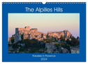 The Alpilles Hills - Paradise in Provence (Wall Calendar 2024 DIN A3 landscape), CALVENDO 12 Month Wall Calendar