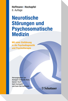 Neurotische Störungen und Psychosomatische Medizin