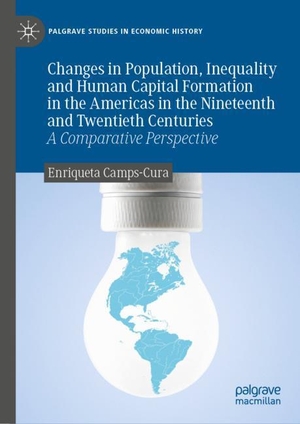 Camps-Cura, Enriqueta. Changes in Population, Inequality and Human Capital Formation in the Americas in the Nineteenth and Twentieth Centuries - A Comparative Perspective. Springer International Publishing, 2019.