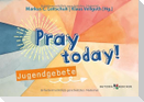 Pray today!