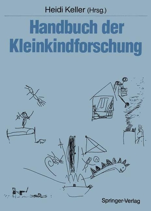 Keller, Heidi (Hrsg.). Handbuch der Kleinkindforschung. Springer Berlin Heidelberg, 2012.