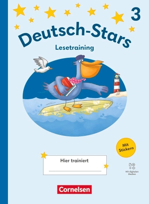 Deutsch-Stars 3. Schuljahr - Lesetraining Ausgabe 2025 - Übungsheft - Mit Lösungen und digitalen Medien. Cornelsen Verlag GmbH, 2025.