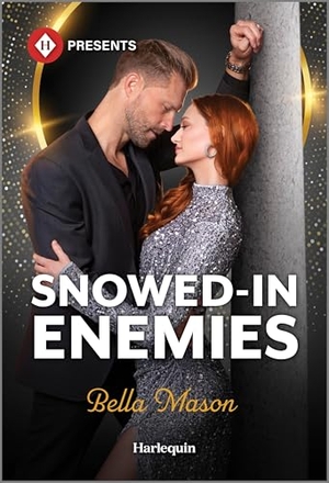 Mason, Bella. Snowed-In Enemies. Harlequin, 2025.