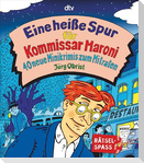 Eine heiße Spur für Kommissar Maroni