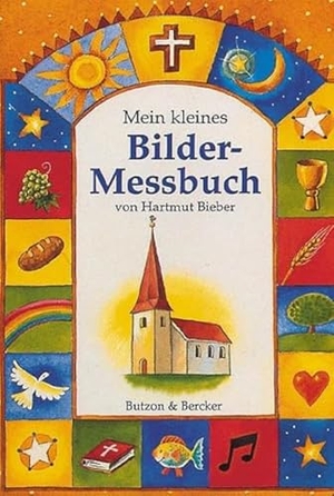 Mein kleines Bilder-Messbuch. Butzon & Bercker, 1998.