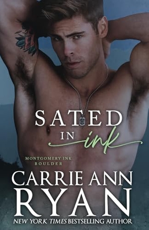 Ryan, Carrie Ann. Sated in Ink. Carrie Ann Ryan, 2020.