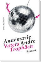 Vaters Trophäen