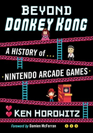 Horowitz, Ken. Beyond Donkey Kong - A History of Nintendo Arcade Games. McFarland and Company, Inc., 2020.