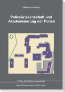 Polizeiwissenschaft und Akademisierung der Polizei
