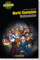 World Champions - Weltmeister
