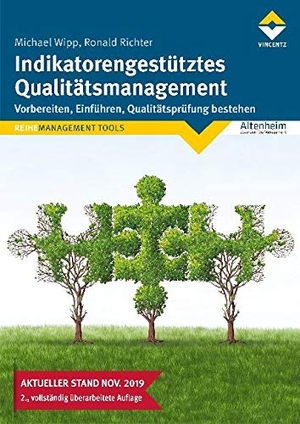 Wipp, Michael / Ronald Richter. Indikatorengestütztes Qualitätsmanagement - 2., vollständig überarbeitete Auflage - Stand November 2019. Vincentz Network GmbH & C, 2019.