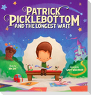 Patrick Picklebottom and the Longest Wait