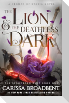 The Lion and the Deathless Dark