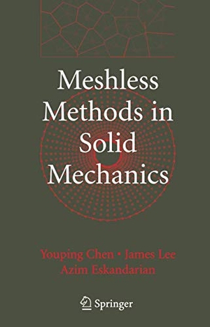 Chen, Youping / Lee, James et al. Meshless Methods in Solid Mechanics. Springer, 2010.