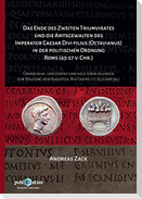 Das Ende des zweiten Triumvirates und die Amtsgewalten des Imperator Caesar Divi filius (Octavianus) in der politischen Ordnung Roms (43-27 v. Chr.)