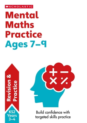 Hollin, Paul. Mental Maths Practice Ages 7-9. Scholastic, 2025.