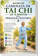 Rutina de caminata de Tai Chi de 15 minutos para personas mayores