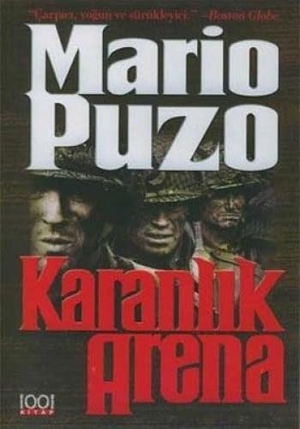 Puzo, Mario. Karanlik Arena. 1001 Kitap Yayinlari, 2005.