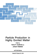 Particle Production in Highly Excited Matter
