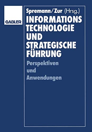 Bartmann, Dieter / Klaus Spremann. Informationstechnologie und strategische Führung. Gabler Verlag, 1989.