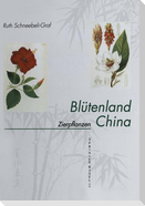 Blütenland China Botanische Berichte und Bilder