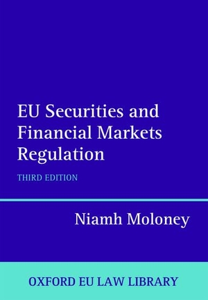 Moloney. EU SECUR FINANCIAL MARKET REG 3E OEULL C. Oxford University Press, 2014.