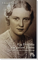 Ein Fräulein aus gutem Hause