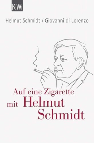 Schmidt, Helmut / Giovanni di Lorenzo. Auf eine Zigarette mit Helmut Schmidt. Kiepenheuer & Witsch GmbH, 2015.