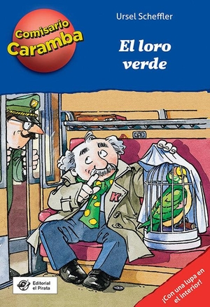 Scheffler, Ursel. El El Loro Verde. Editorial El Pirata, 2022.
