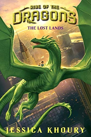 Khoury, Jessica. The Lost Lands (Rise of the Dragons, Book 2). Scholastic Inc., 2020.