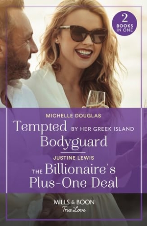 Douglas, Michelle / Justine Lewis. Tempted By Her Greek Island Bodyguard / The Billionaire's Plus-One Deal - Tempted by Her Greek Island Bodyguard / The Billionaire's Plus-One Deal (Invitation from Bali). HarperCollins, 2024.