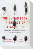 The Human Body in the Age of Catastrophe