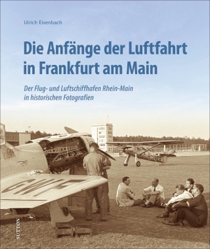 Eisenbach, Ulrich. Die Anfänge der Luftfahrt in Frankfurt am Main - Der Flug- und Luftschiffhafen Rhein-Main in historischen Fotografien. Sutton Verlag GmbH, 2021.