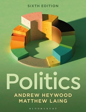 Heywood, Andrew / Matthew Laing. Politics. Bloomsbury Publishing PLC, 2024.