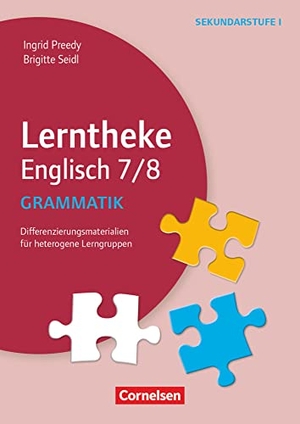 Preedy, Ingrid / Brigitte Seidl. Lerntheke - Englisch Grammatik: 7/8. Kopiervorlagen - Differenzierungsmaterialien für heterogene Lerngruppen. Cornelsen Vlg Scriptor, 2019.