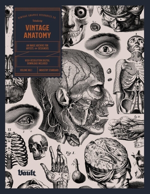 James, Kale. Vintage Anatomy - An Image Archive for Artists and Designers. Vault Editions Ltd, 2021.