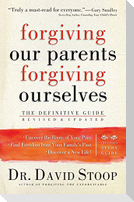 Forgiving Our Parents, Forgiving Ourselves
