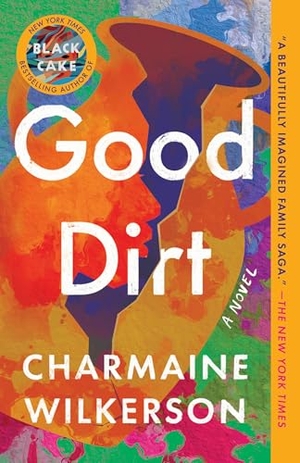Wilkerson, Charmaine. Good Dirt. Random House Publishing Group, 2026.