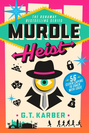 Karber, G. T. Murdle Heist - 56 Clever Capers to Crack with Logic. Macmillan USA, 2026.