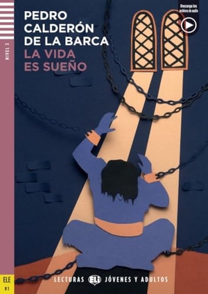 Calderón de la Barca, Pedro. La vida es sueño. Buch mit Audio-CD - B2/C1. Spanische Lektüre für das 5. Lernjahr. Mit Annotationen und Illustrationen. Klett Sprachen GmbH, 2014.