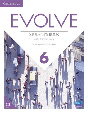 Goldstein, Ben / Ceri Jones. Evolve Level 6 Student's Book with Digital Pack. Cambridge University Press, 2022.